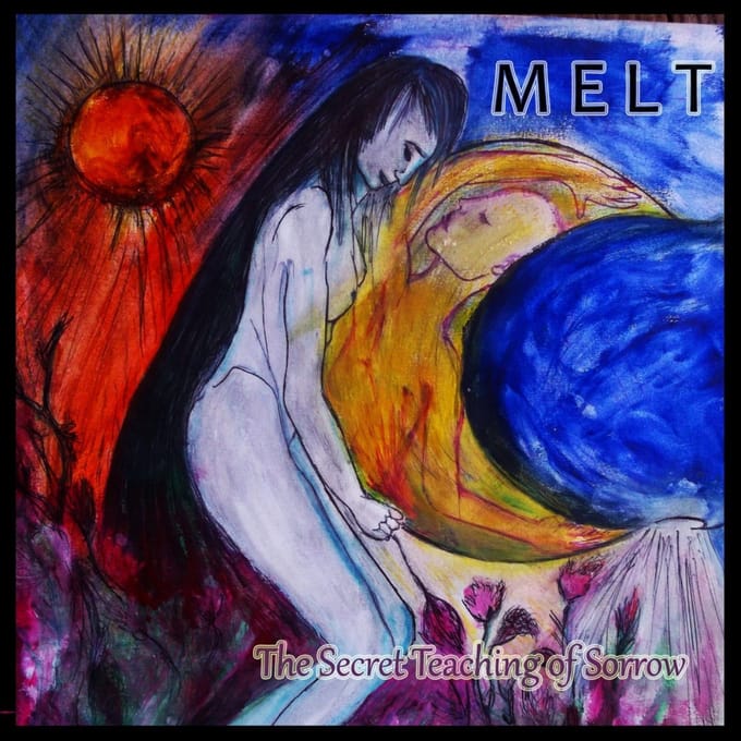Melt - The Secret Teaching Of Sorrow (CD)