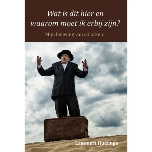 Wat Is Dit Hier En Waarom Moet Ik Erbij Zijn? - Lammert Huizinga