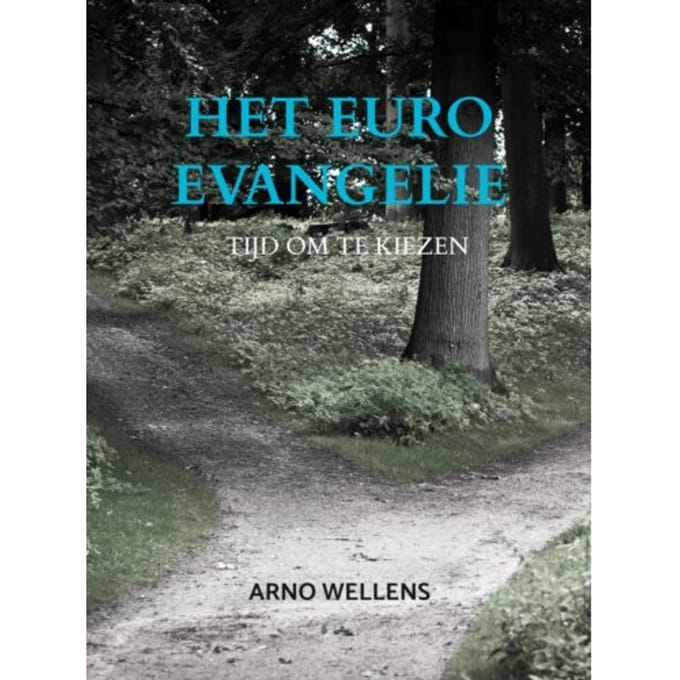 Het Euro Evangelie - Arno Wellens