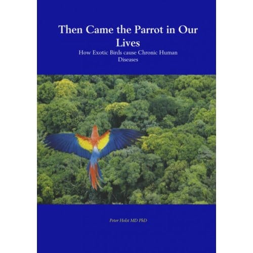 Then Came The Caged Parrot In Our Lives - Peter Holst