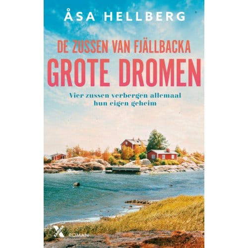 Grote Dromen - De Zussen Van Fjällbacka - Åsa Hellberg