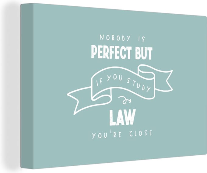 Canvas Schilderij Quote - Rechten - Studeren - 60x40 cm - Wanddecoratie