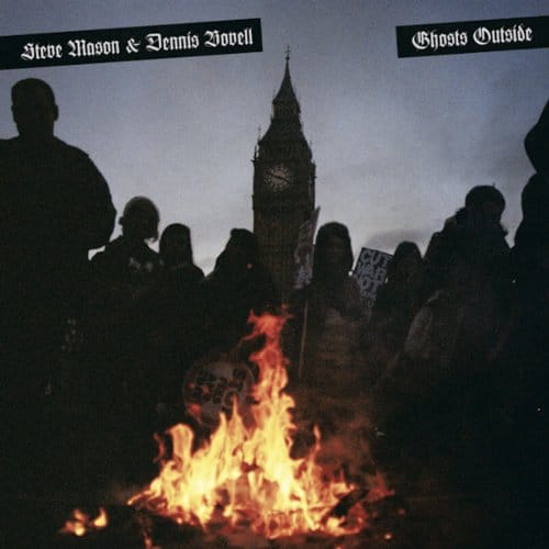 Ghost Outside - Steve Mason & Dennis Bovell
