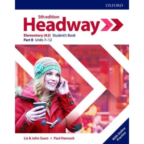 Headway: Elementary: Student's Book B With Online Practice - Headway 5th Edition