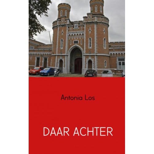 Daar Achter - Antonia Los
