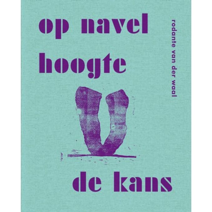 Op Navelhoogte De Kans - Rodante van der Waal