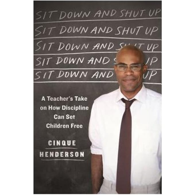 Sit Down & Shut Up - CINQUE HENDERSON