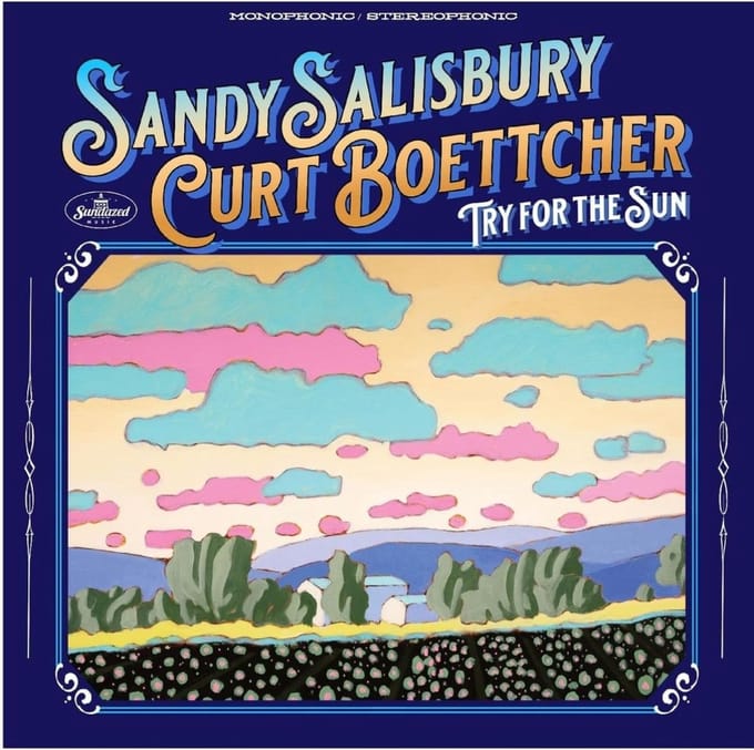 Try For The Sun - Sandy Salisbury & Curt Boettcher