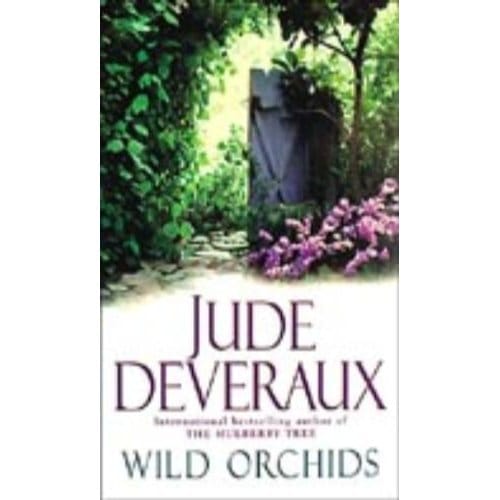 Wild Orchids - Jude Deveraux
