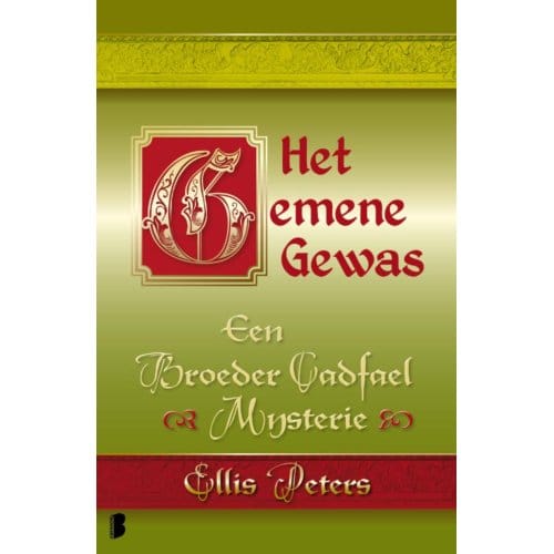 Het Gemene Gewas - Een Broeder Cadfael Mysterie - Ellis Peters