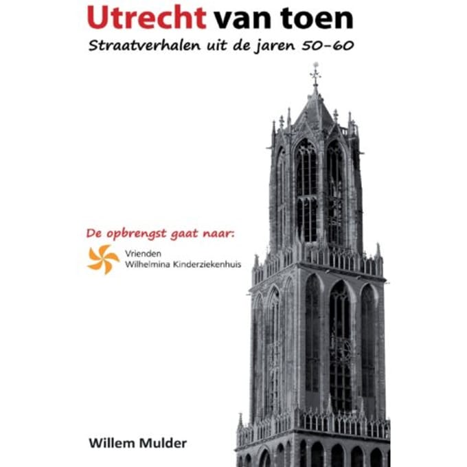 Utrecht Van Toen - Willem Mulder