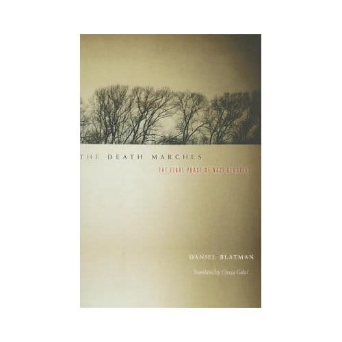 The Death Marches - Daniel Blatman