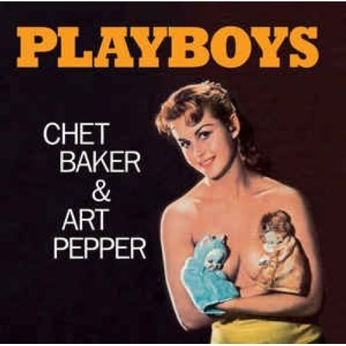 Playboys - Art Pepper Chet Baker