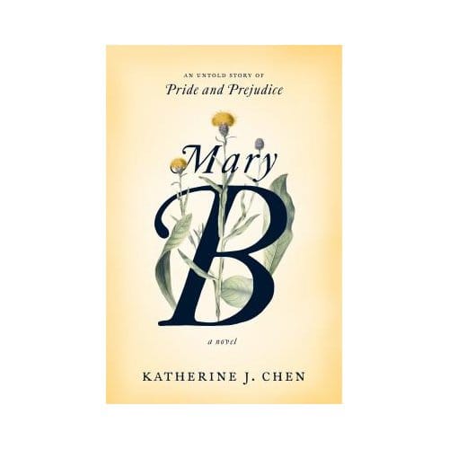 Mary B: A Novel - Katherine J. Chen