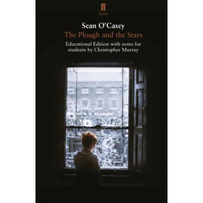 The Plough And The Stars - Sean O'Casey