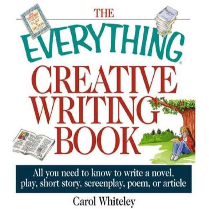The Everything Creative Writing Book - Whiteley, Carol