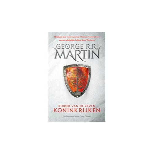 Ridder Van De Zeven Koninkrijken - Het Lied Van Ijs En Vuur - George R.R. Martin
