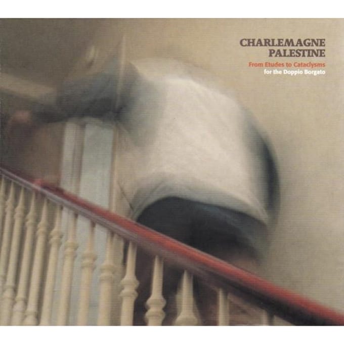Charlemagne Palestine - From Études To Cataclysms (2 CD)