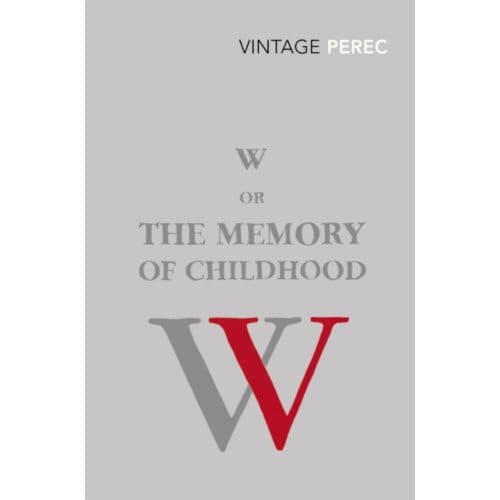 W Or The Memory Of Childhood - Georges Perec
