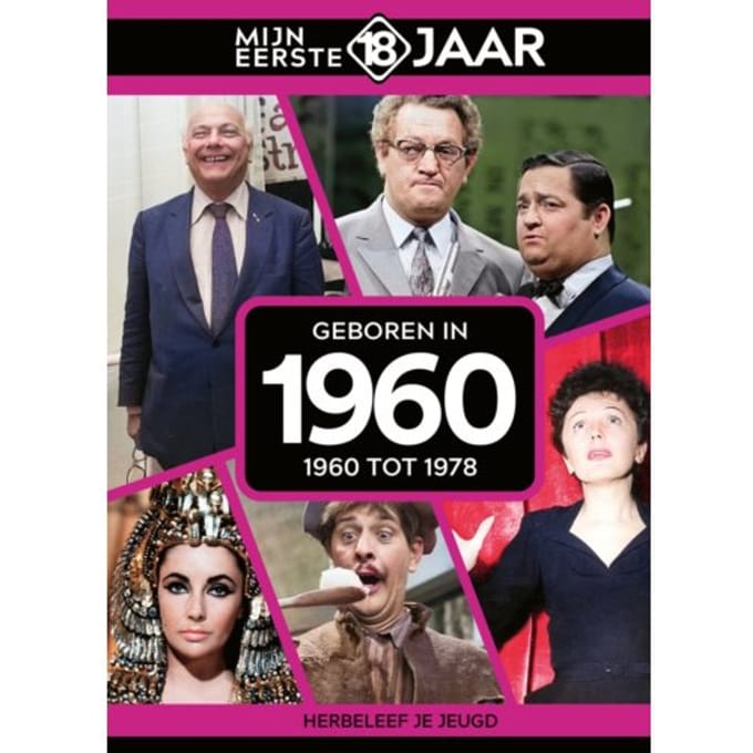 Geboren In 1960 - Mijn Eerste 18 Jaar - Mijn eerste 18 jaar
