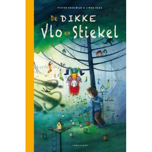 De Dikke Vlo En Stiekel - Pieter Koolwijk
