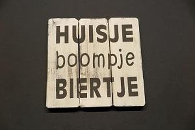 Tekstbord Huisje boompje biertje  (20cm x 20 cm) WHITE
