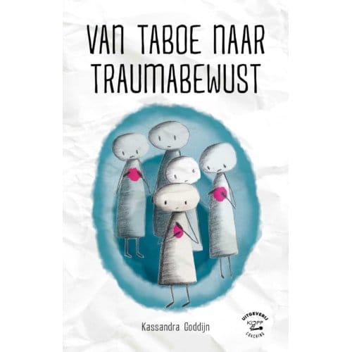 Van Taboe Naar Traumabewust - Kassandra Goddijn