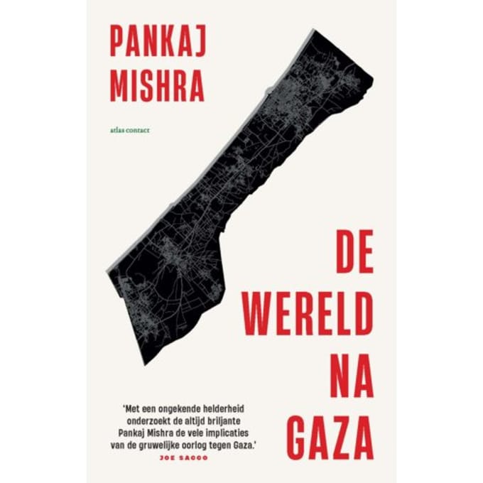 De Wereld Na Gaza - Pankaj Mishra