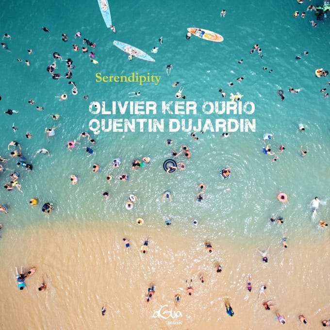 Quentin Dujardin & Olivier Ker Ourio - Serendipity (CD)