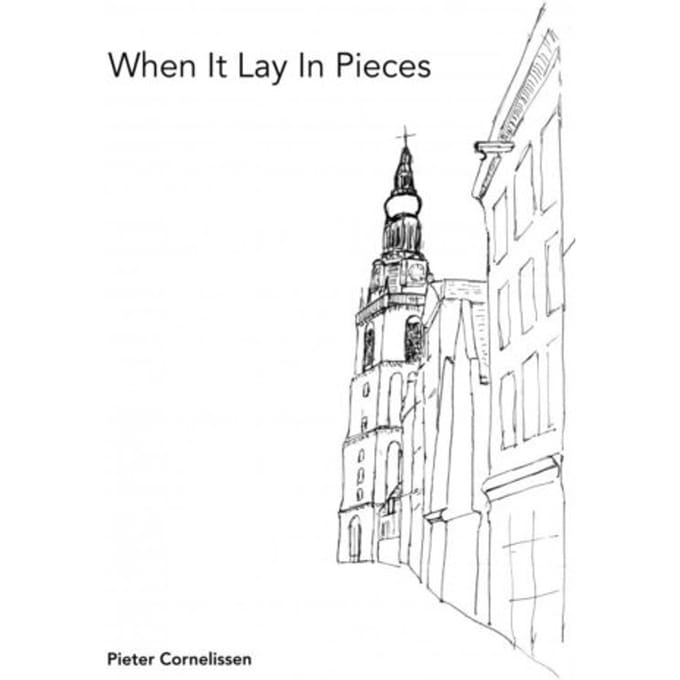 When It Lay In Pieces - Pieter Cornelissen