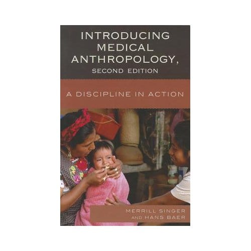Introducing Medical Anthropology - Singer, Merrill