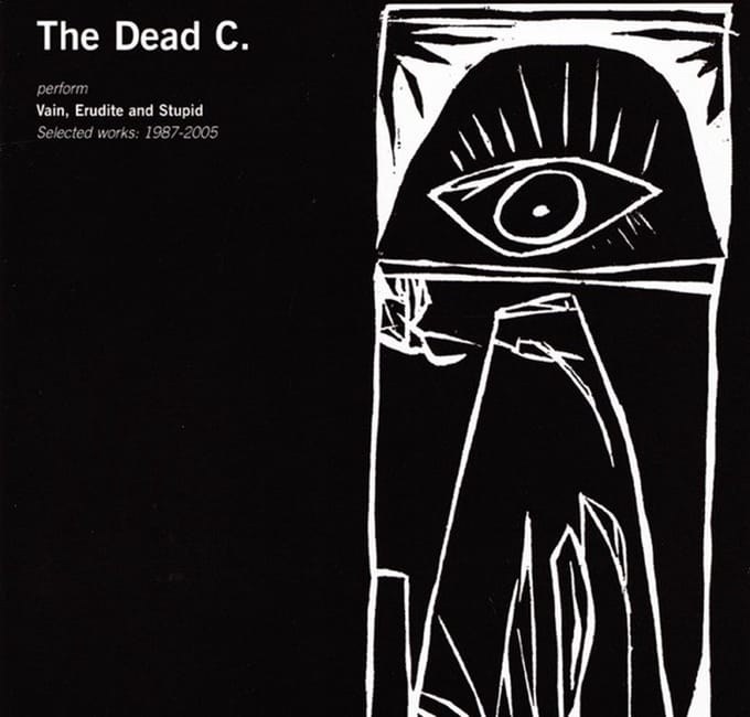 The Dead C - Vain Erudite And Stupid (2 CD)