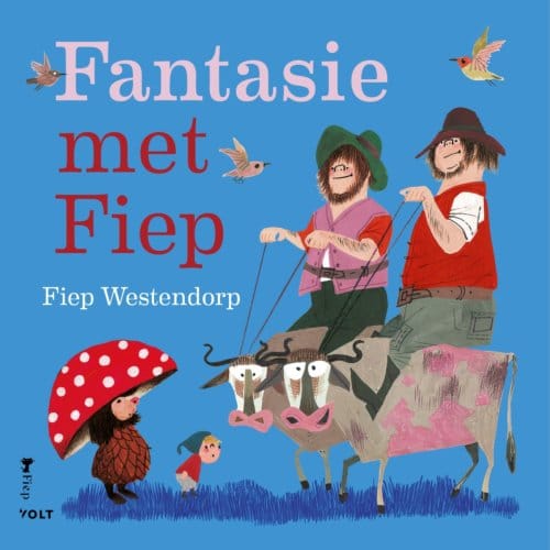 Fantasie Met Fiep - Fiep Westendorp