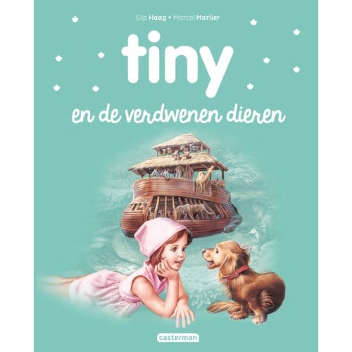 Tiny En De Verdwenen Dieren - Tiny Nieuwe Stijl - Gijs Haag