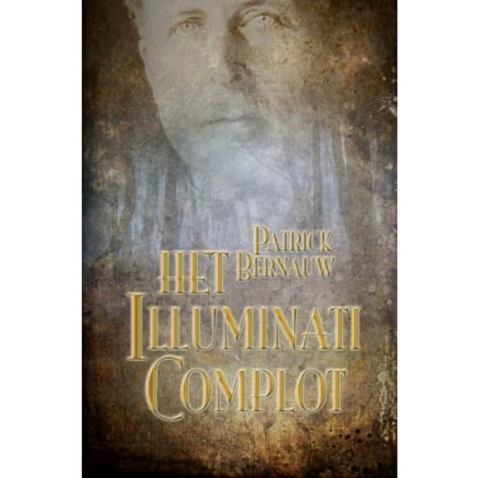Het Illuminati Complot - Patrick Bernauw