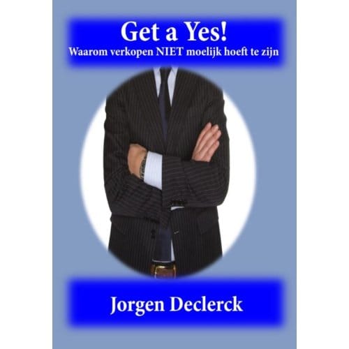 Get A Yes! - Jorgen Declerck