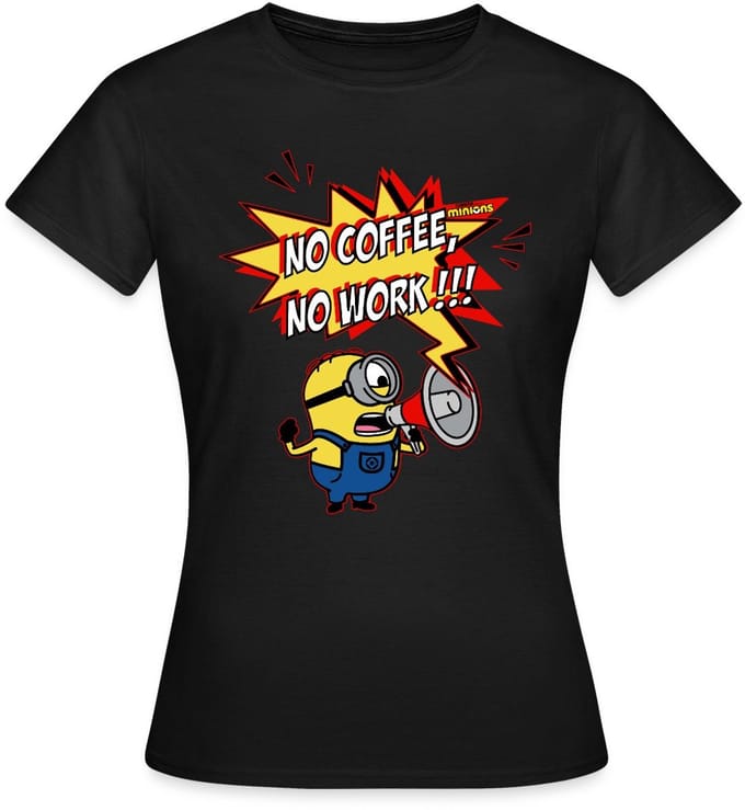 Minions Met Megafoon No Coffee No Work!!! T-Shirt Dames