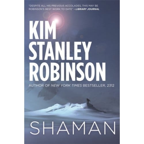 Shaman - Kim Stanley Robinson