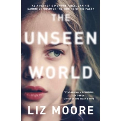 De Ongeziene Wereld door Liz Moore Paperback Boek 9780099510734