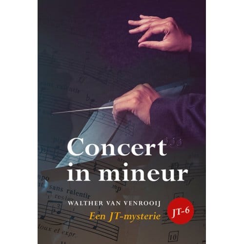 Concert In Mineur - Jt-Mysterie - Walther van Venrooij