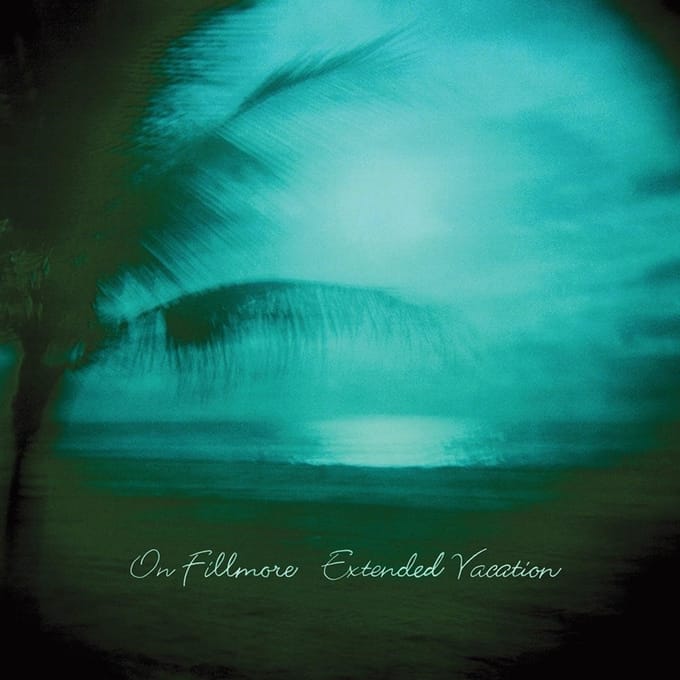 On Fillmore - Extended Vacation (CD)