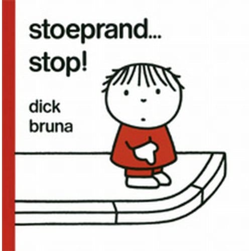 Stoeprand... Stop! - Dick Bruna