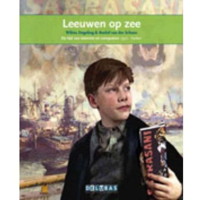 Leeuwen Op Zee / De Haven Van Rotterdam - Terugblikken Leesboeken - Wilma Degeling