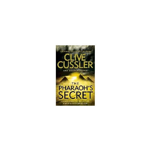 The Pharaoh's Secret - Clive Cussler
