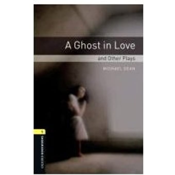 Oxford Bookworms Library: Level 1:: A Ghost In Love And Other Plays Audio Cd Pack - Michael Dean