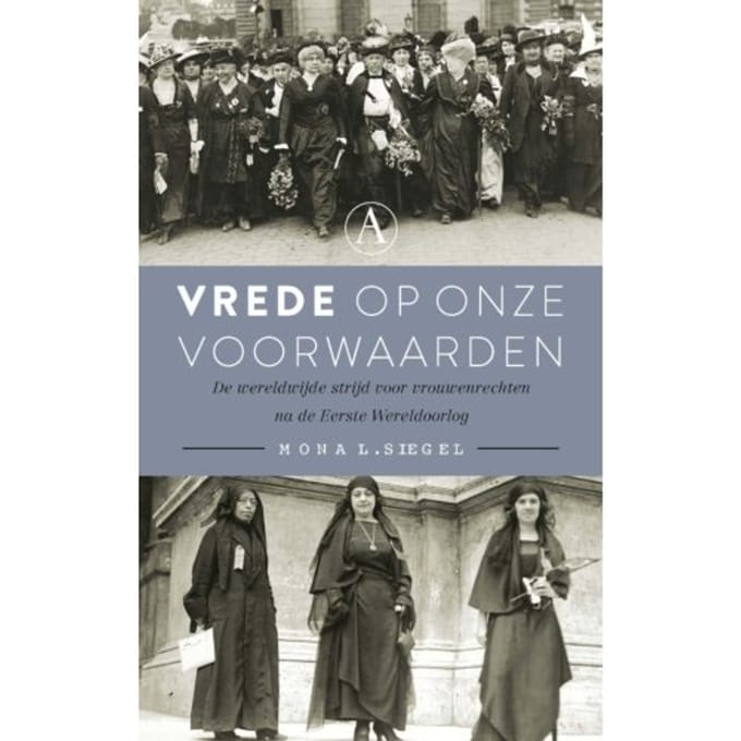 Vrede Op Onze Voorwaarden - Mona L. Siegel