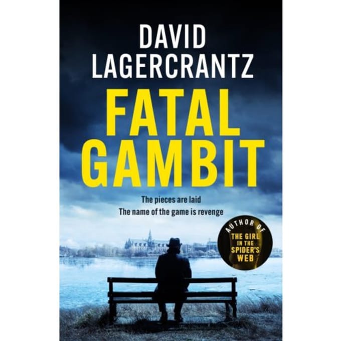 Fatal Gambit - Rekke And Vargas - David Lagercrantz