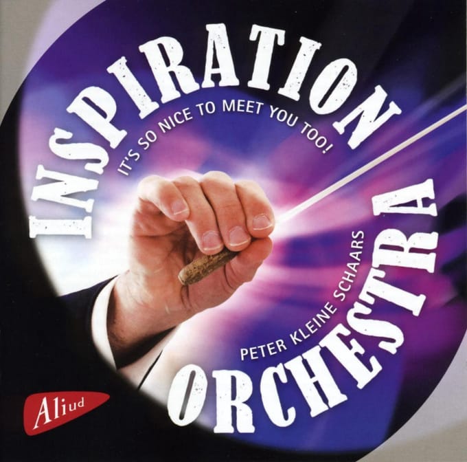 Inspiration Orchestra, Peter Kleine Schaars - It's So Nice To Meet You Too! (CD)