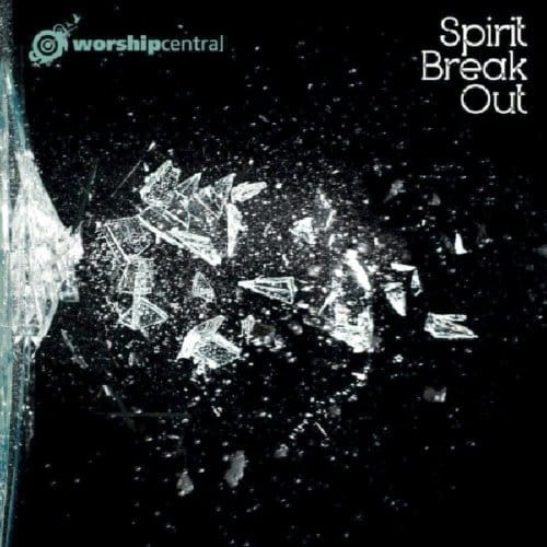 Worship Central - Spirit Break Out (CD)