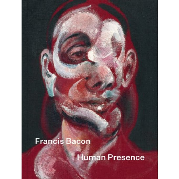 Francis Bacon: Human Presence - Tanya Bentkey